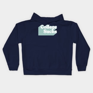 College Sucks. Kids Hoodie